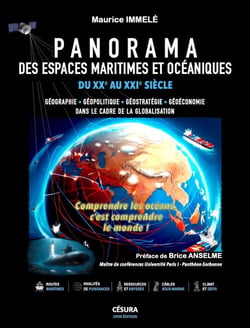 Panorama des espaces maritimes et océaniques du XXe au XXIe siècle : Géographie, géopolitique, géostratégie, géoéconomie dans le cadre de la globalisation