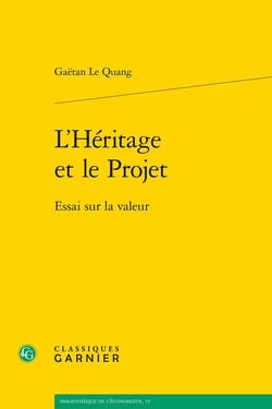 L'héritage et le projet : Essai sur la valeur