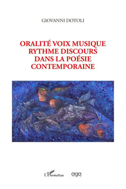 Oralité voix musique rythme discours dans la poésie contemporaine