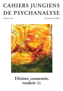 Cahiers jungiens de psychanalyse : Désirer, consentir, vouloir (II)