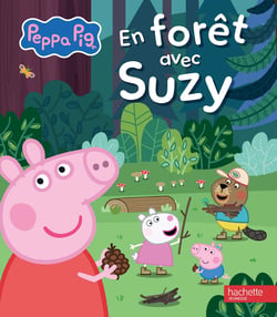 Peppa Pig : En forêt avec Suzy