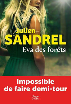 Eva des forêts : Le nouveau roman 2026 de l'auteur à succès, Julien Sandrel