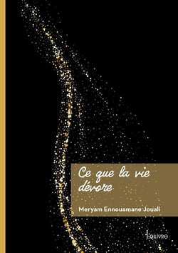 Ce que la vie dévore