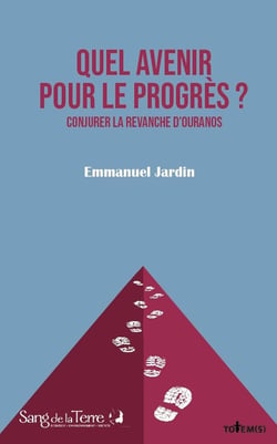 Quel avenir pour le progrès ? : Conjurer la revanche d'Ouranos