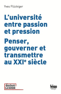 L'université entre passion et pression Penser, gouverner et transmettre au XXIe siècle