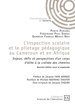 L'inspection scolaire et le pilotage pédagogique au Cameroun et en Afrique : Enjeux, défis et perspectives d'un corps d'élite à la croisée des chemins