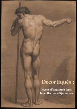 Décortiqués : Leçons d'anatomie dans les collections dijonnaises
