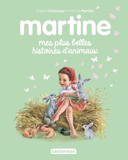 Recueil Martine - Mes plus belles histoires d'animaux
