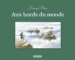 Aux bords du monde