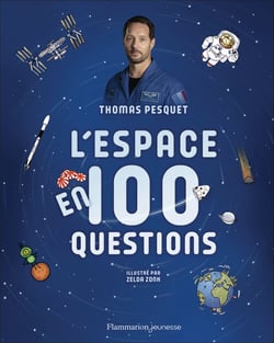 Thomas Pesquet en 100 questions