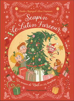 Scapin, le lutin farceur : un roman de Noël en 24 chapitres