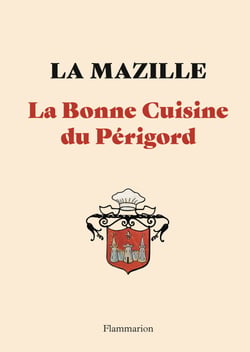 La Bonne Cuisine du Périgord