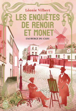 Les enquêtes de Renoir et Monet : L'auberge du Clou