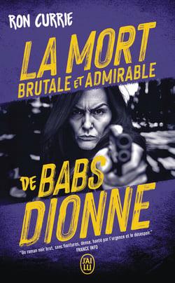 La mort brutale et admirable de Babs Dionne