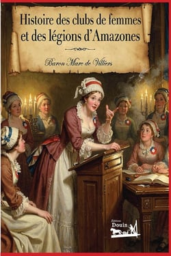 Histoire des clubs de femmes et des légions d'Amazones
