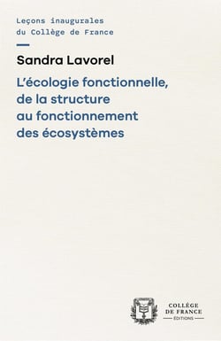 L'écologie fonctionnelle, de la structure au fonctionnement des écosystèmes