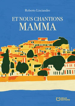 Et nous chantions Mamma