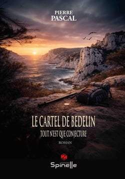 Le Cartel de Bedelin : Tout n'est que conjecture