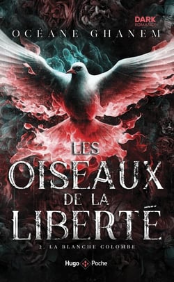 Les oiseaux de la liberté - Tome 02 : La Blanche colombe