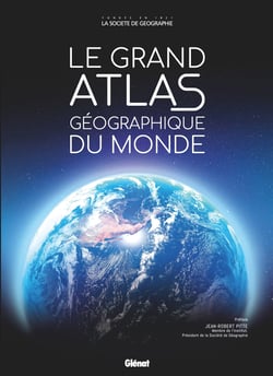 Le Grand Atlas géographique du monde (7e édition)