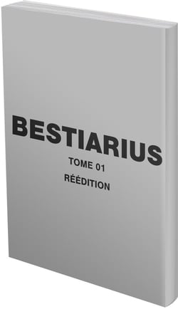 Bestiarius T01 - Réédition