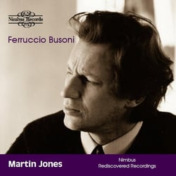 Busoni Piano Works - Nimbus Recordings Rediscovered