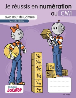 Bout de gomme : Je réussis en numération au CM1