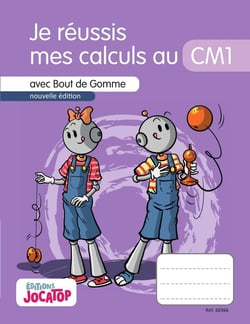 Bout de gomme : Je réussis en calculs au CM1
