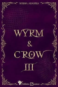 Wyrm & Crow Tome 3