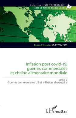 Inflation post covid-19, guerres commerciales et chaîne alimentaire mondiale : Guerres commerciales us et inflation alimentaire