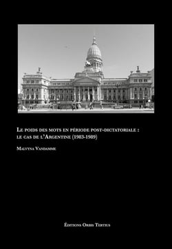 Le poids des mots en période post-dictatoriale : Le cas de l'Argentine (1983-1989)