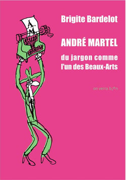André Martel : Du jargon comme l'un des Beaux-Arts