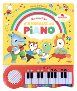 Mes comptines d'animaux au piano : 15 comptines pour s'initier au piano §