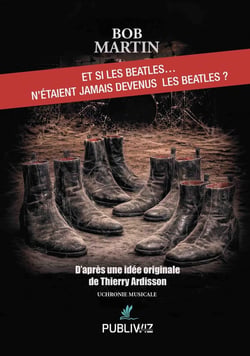 Et si les Beatles... n'étaient jamais devenus les Beatles ?