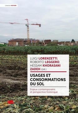 Usages et consommations du sol : Enjeux contemporains et perspective historique