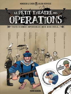 Le petit théâtre des opérations Tome 1 : Faits d'armes impensables mais bien réels...