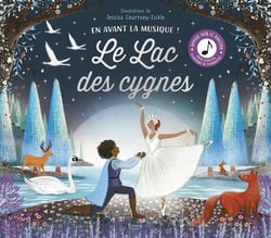 Le lac des cygnes - Appuie sur le bouton pour écouter la musique de Tchaïkovski