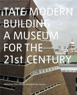 Tate modern: building a museum for the 21st century /anglais