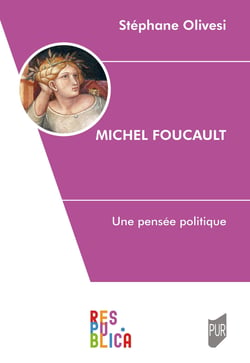 Michel Foucault : Une pensée politique