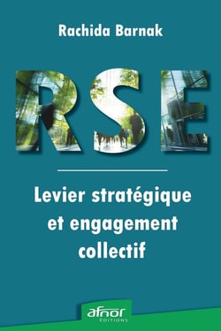 RSE : levier stratégique et engagement collectif : Action, outils, labélisation