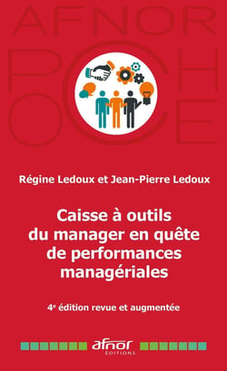 Caisse à outils du Manager en quête de performances managériales : 4e édition revue et augmentée