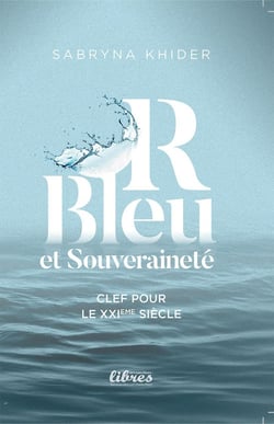 Or bleu et souveraineté : Clef pour le XXIème siècle