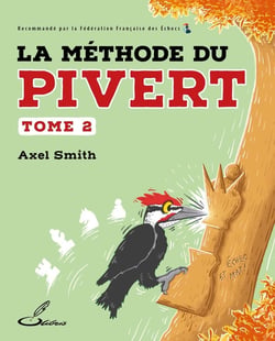 La méthode du pivert, tome 2
