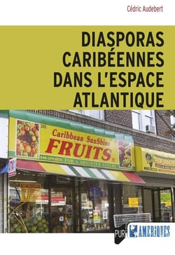 Diasporas Caribéennes dans l'Espace atlantique