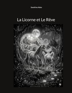 La Licorne et Le Rêve