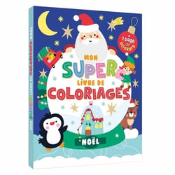 Mon super livre de coloriages - 125 coloriages - noël pingouin renne