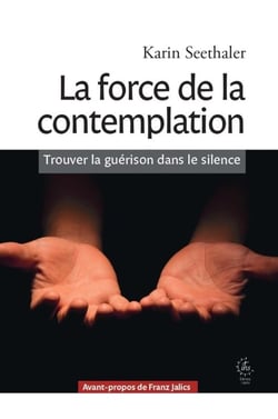 La force de la contemplation : Trouver la guérison dans le silence