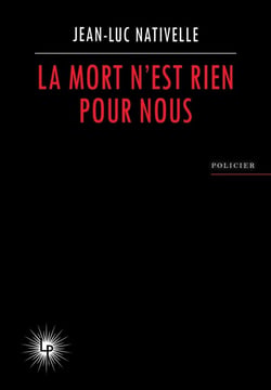 La Mort n'est rien pour nous