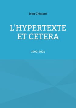L'hypertexte et cetera : 1992-2021
