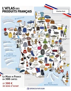 Atlas des produits français : Le Made in France en 300 cartes (et 300   de bons d'achat)